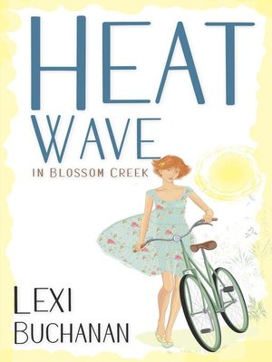 cover image of Heatwave in Blossom Creek